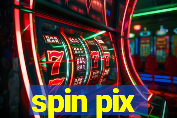 spin pix