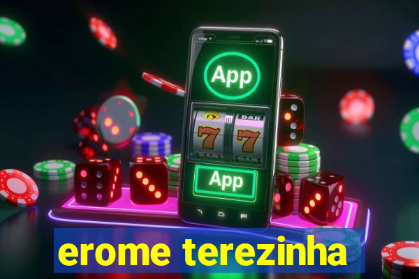 erome terezinha