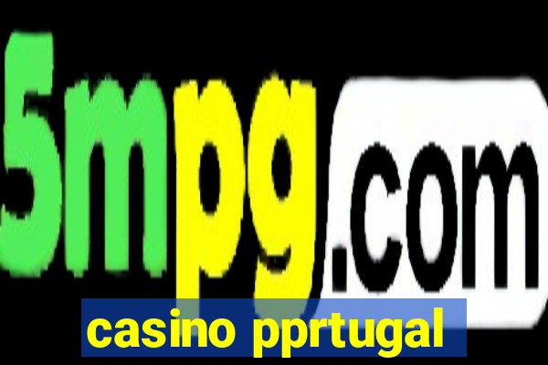 casino pprtugal