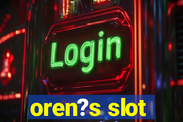 oren?s slot