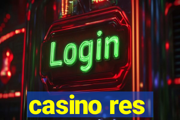 casino res