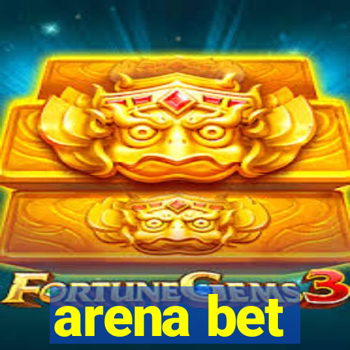 arena bet