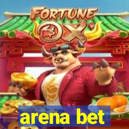 arena bet