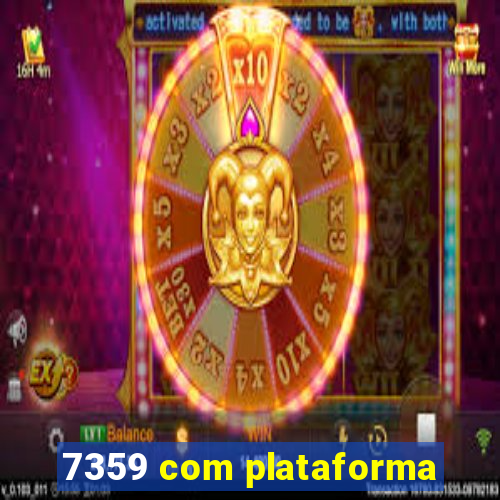 7359 com plataforma