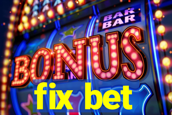 fix bet