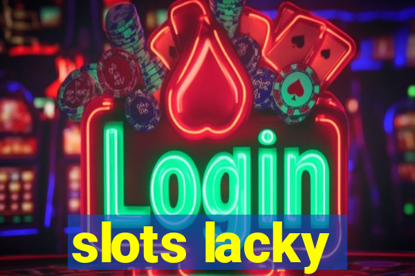 slots lacky