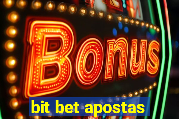 bit bet apostas