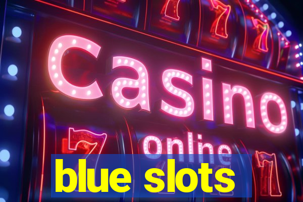 blue slots