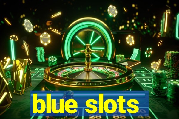 blue slots