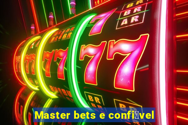 Master bets e confi谩vel