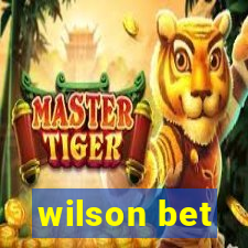 wilson bet