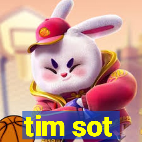 tim sot