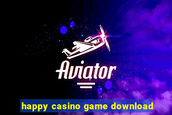 happy casino game download