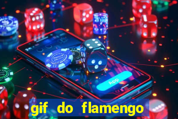 gif do flamengo para celular