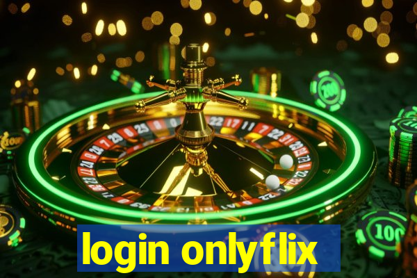 login onlyflix