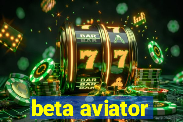 beta aviator