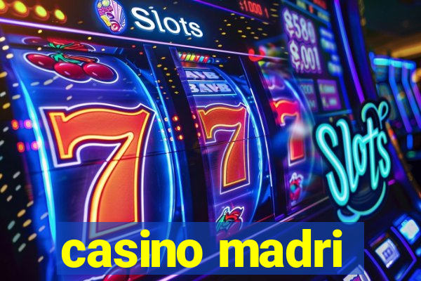 casino madri