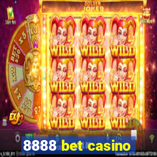 8888 bet casino