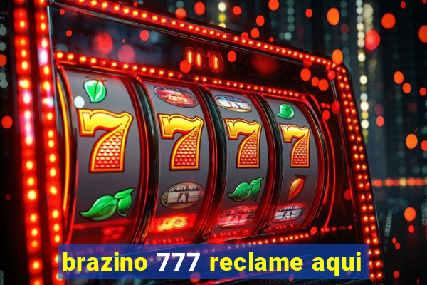 brazino 777 reclame aqui