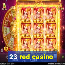 23 red casino