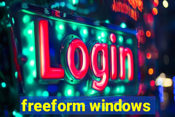 freeform windows