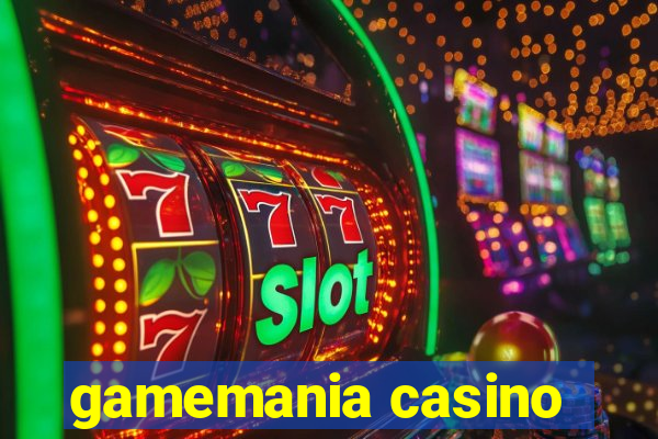 gamemania casino