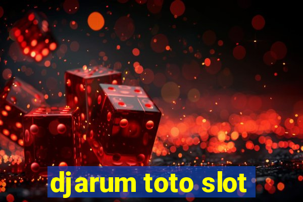 djarum toto slot