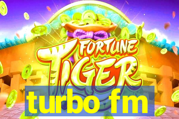 turbo fm