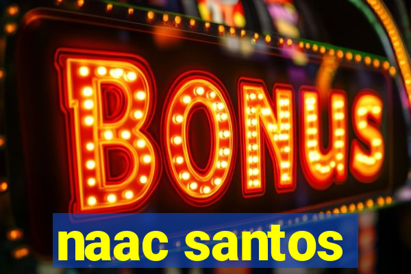 naac santos