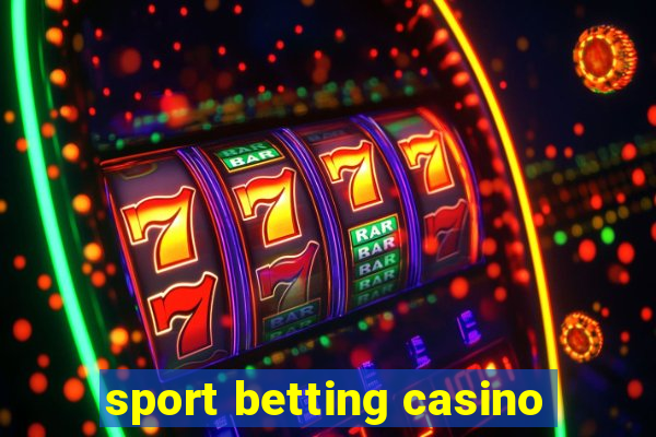 sport betting casino