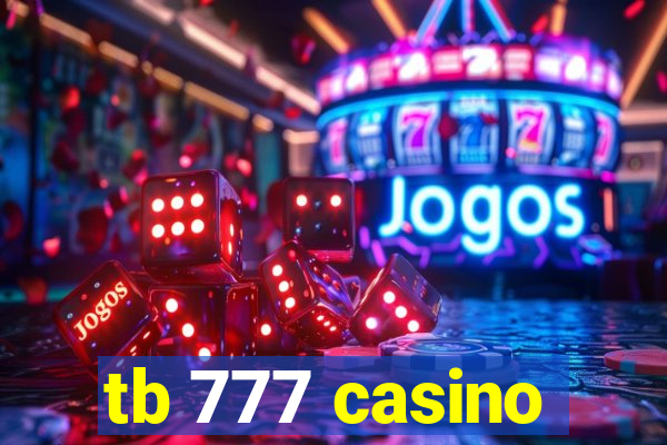 tb 777 casino