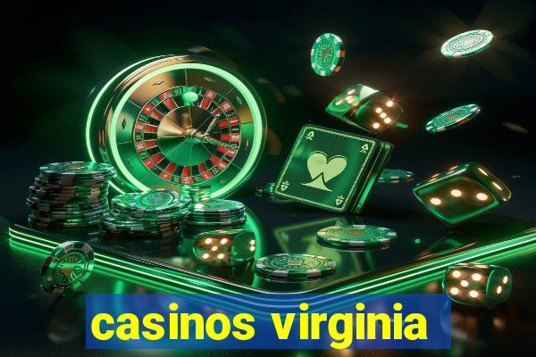 casinos virginia