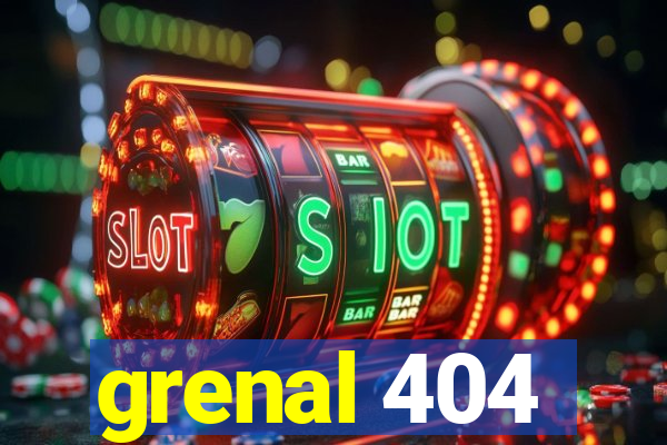 grenal 404