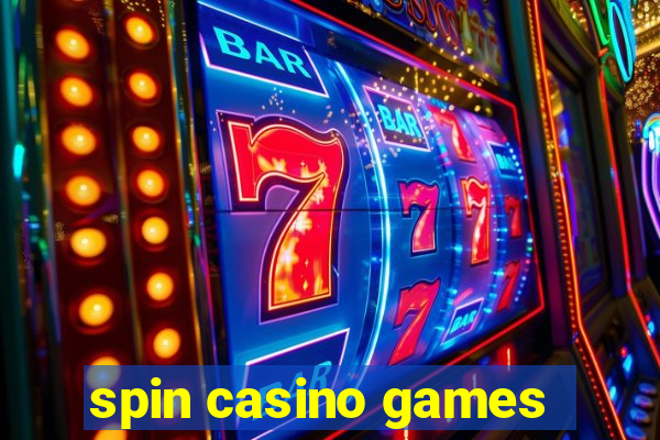 spin casino games