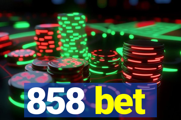 858 bet