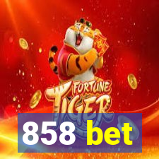 858 bet