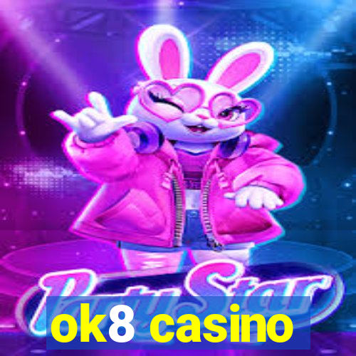 ok8 casino