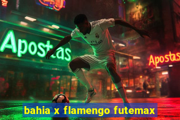 bahia x flamengo futemax