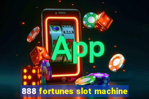 888 fortunes slot machine