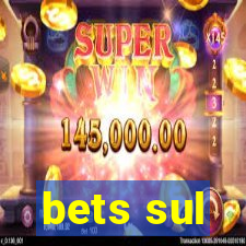 bets sul