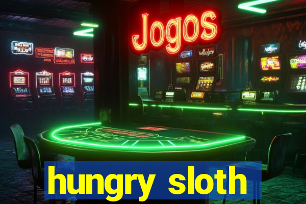 hungry sloth