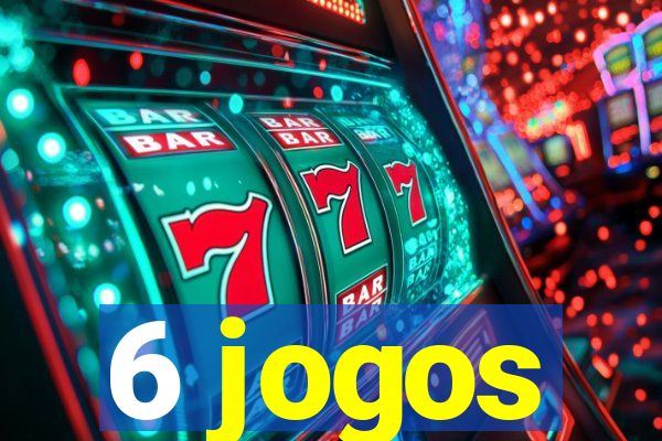 6 jogos