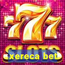 xereca bet