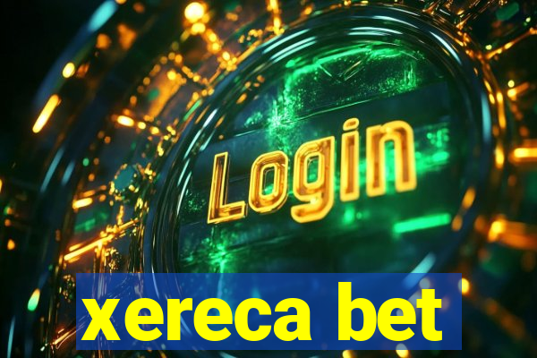 xereca bet