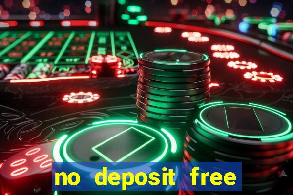 no deposit free cash casinos