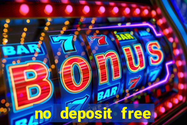 no deposit free cash casinos