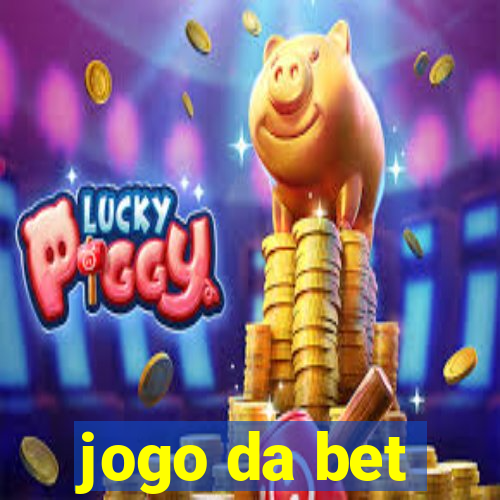 jogo da bet