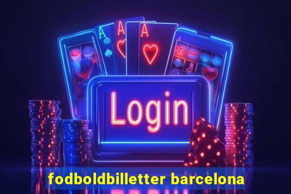 fodboldbilletter barcelona