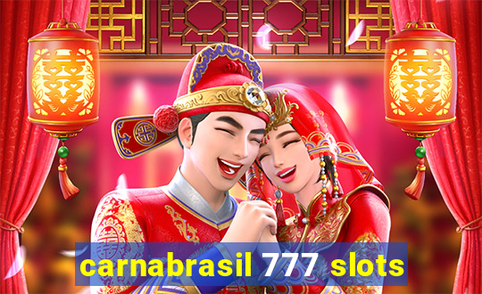 carnabrasil 777 slots