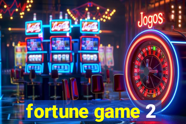 fortune game 2